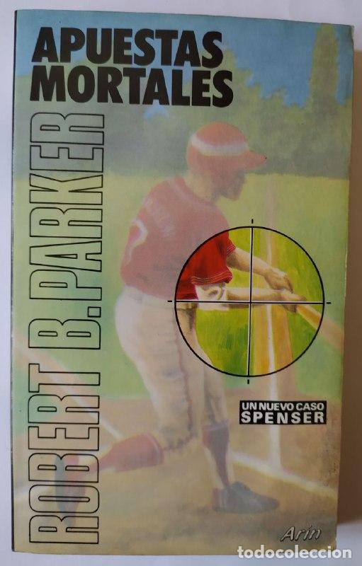 Libros: Apuestas mortales. - Parker, Robert B. (1932-2010) - Foto 1