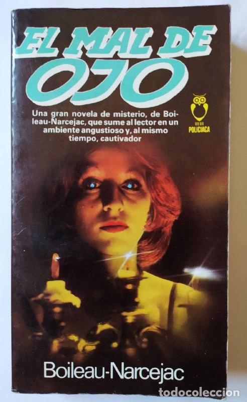 Libros: El mal de ojo. - Boileau-Narcejac (1906-1989) - Foto 1