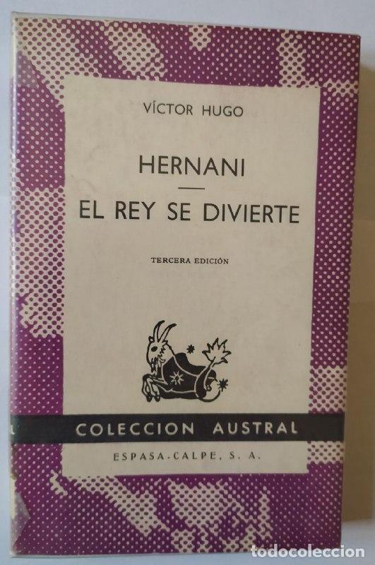 Libros: Hernani / El rey se divierte. - Hugo, Victor (1802-1885) - Foto 1