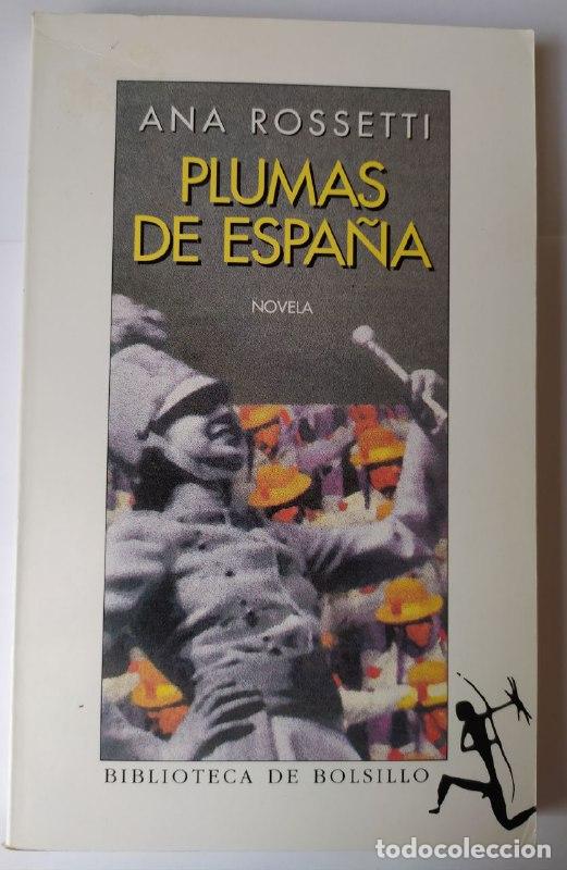 Libros: Plumas de Espa&ntilde;a. - Rossetti, Ana (1950-) - Foto 1