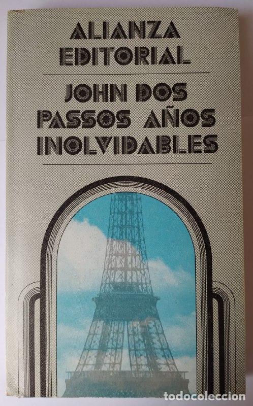 Libros: A&ntilde;os inolvidables - Dos Passos, John (1896-1970) - Foto 1