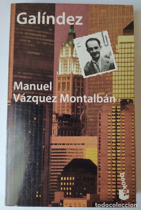Libros: Gal&iacute;ndez. - V&aacute;zquez Montalb&aacute;n, Manuel (1939-2003) - Foto 1