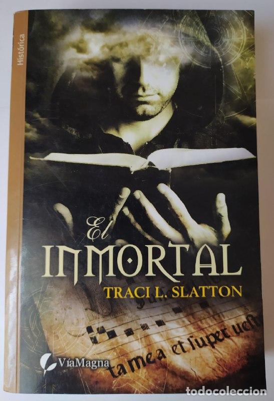 Libros: El inmortal. - Slatton, Traci L. (1950-) - Foto 1