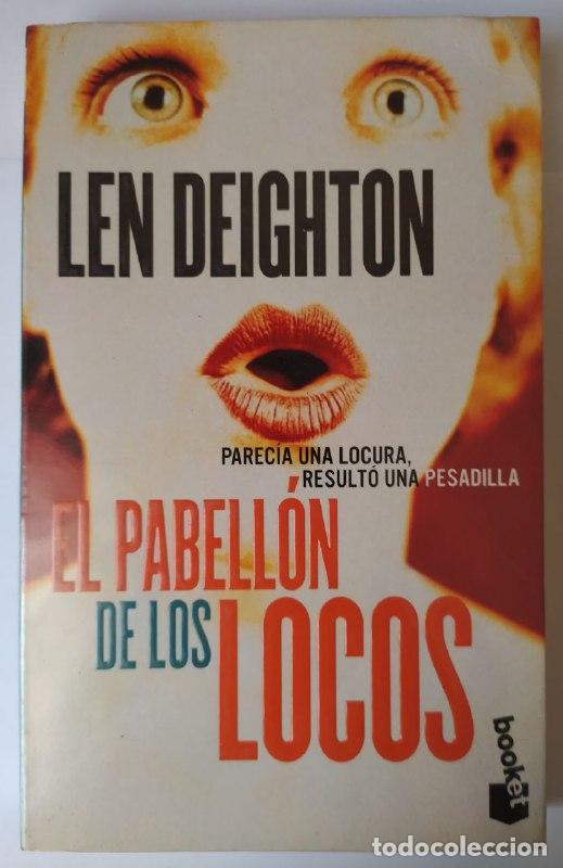 Libros: El pabell&oacute;n de los locos. - Deighton, Len. (1929-) - Foto 1
