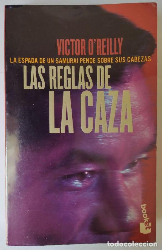 Libros: Las reglas de la caza. - OReilly, Victor (1944-) - Foto 1