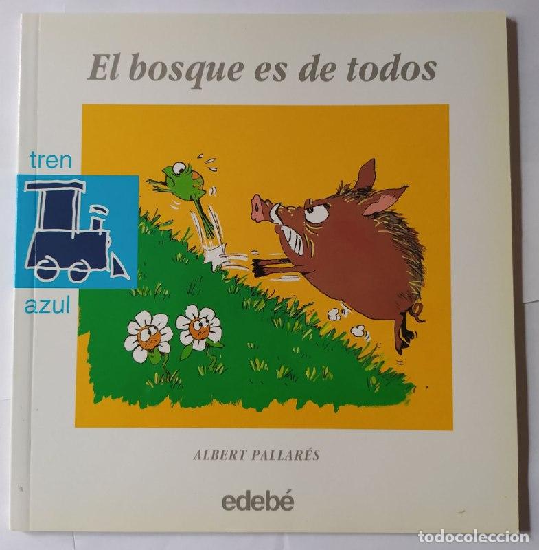 Libros: El bosque es de todos. - Pallar&eacute;s, Albert (1965-) - Foto 1