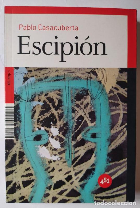Libros: Escipi&oacute;n - Casacuberta, Pablo (1969-) - Foto 1
