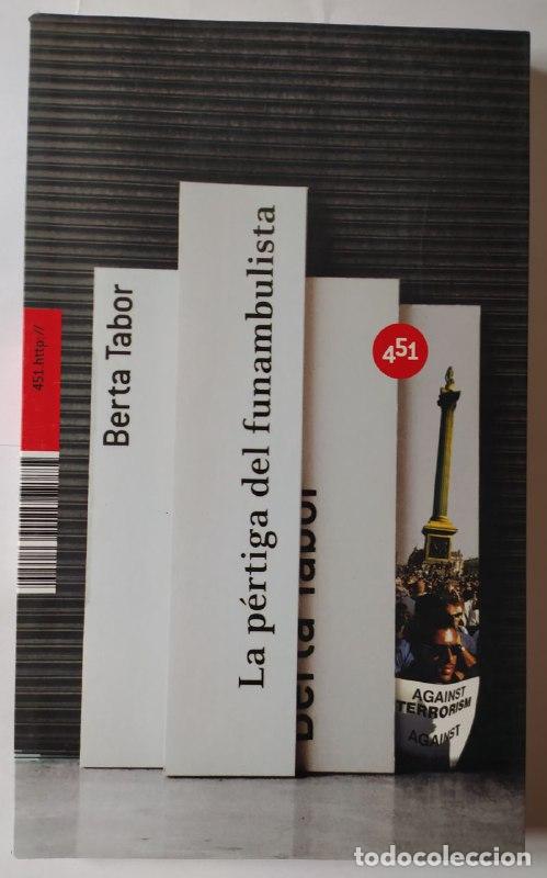 Libros: La p&eacute;rtiga del funambulista - Tabor, Berta (1958-) - Foto 1