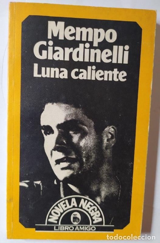 Libros: Luna caliente. - Giardinelli, Mempo (1947-) - Foto 1