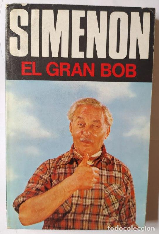 Libros: El gran Bob - Simenon, Georges (1903-1989) - Foto 1
