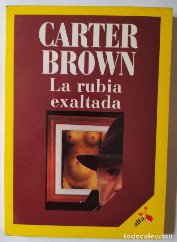 Libros: La rubia exaltada. - Brown, Carter (1923-1985) - Foto 1