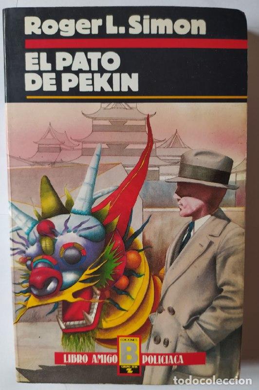 Libros: El pato de Pek&iacute;n. - Simon, Roger L. (1943-) - Foto 1