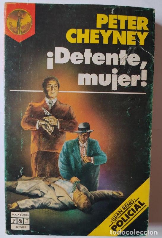 Libros: Det&eacute;nte, mujer. - Cheyney, Peter (1896-1951) - Foto 1