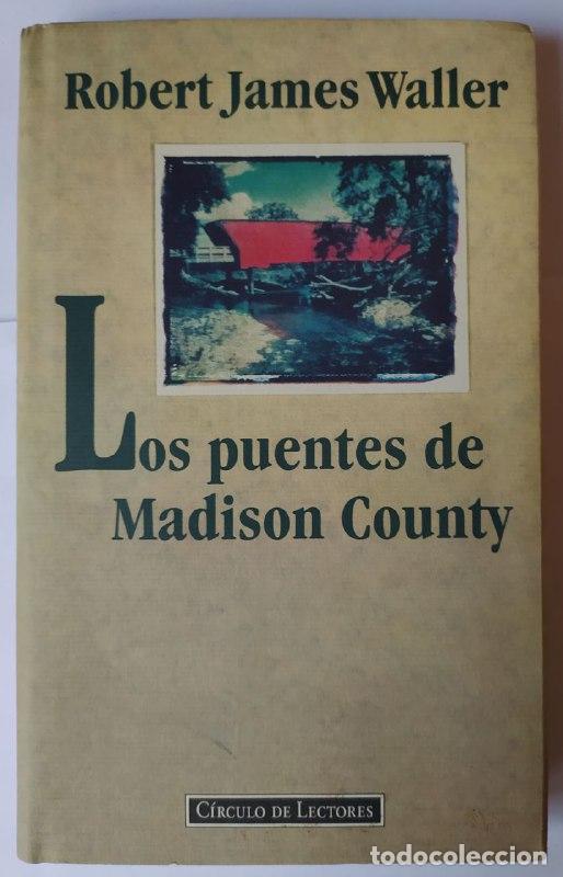 Libros: Los puentes de Madison County. - Waller, Robert James (1939-2017) - Foto 1