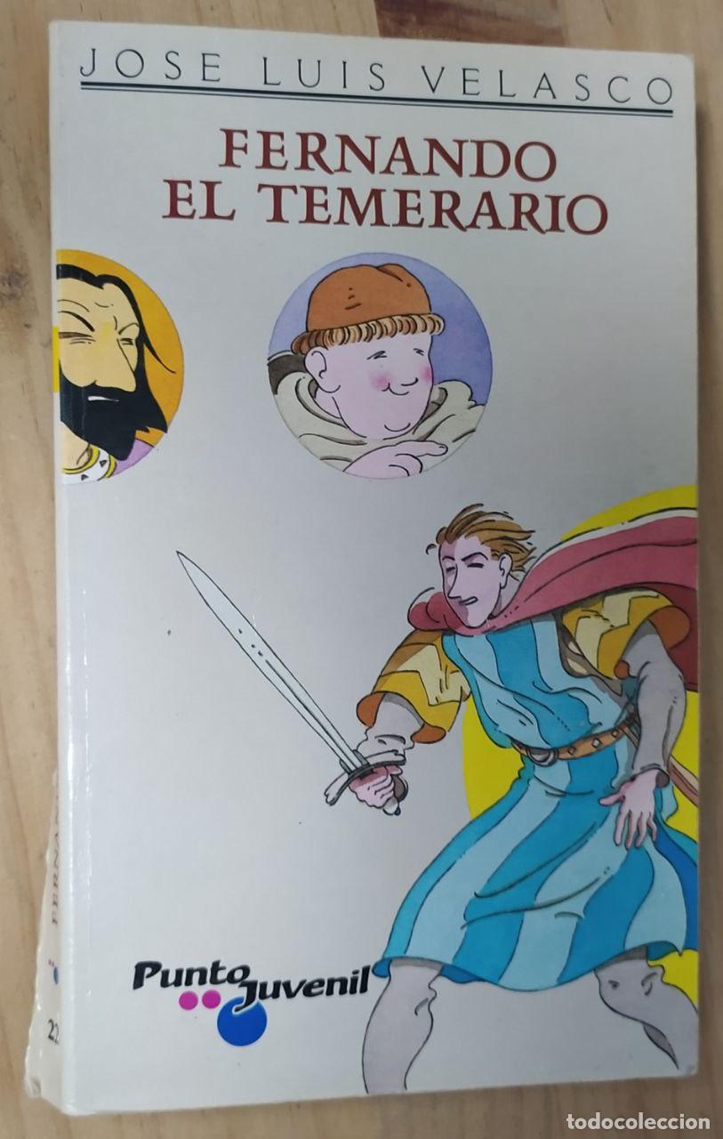 Libros: Fernando el temerario - Velasco, Jos&eacute; Luis - Foto 1
