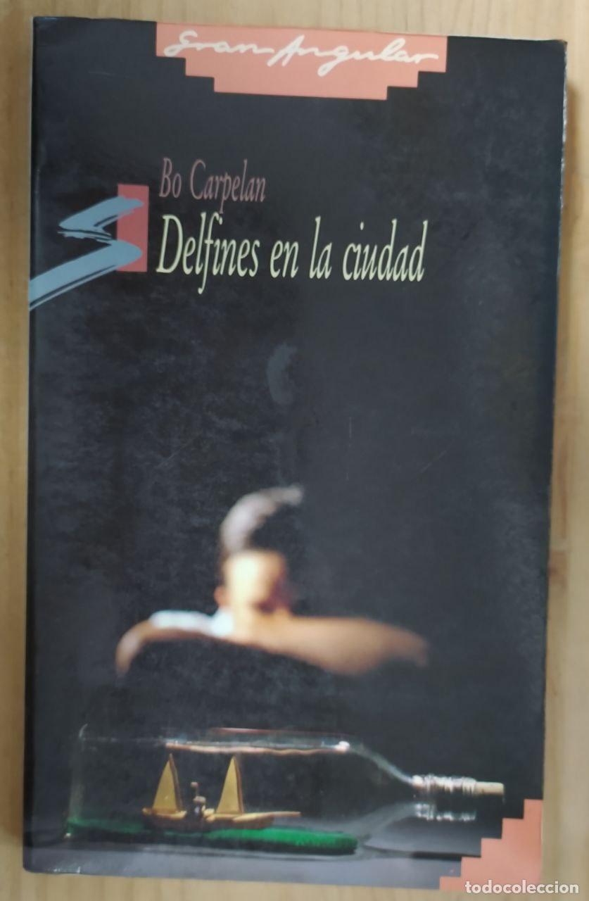 Libros: Delfines en la ciudad - Coperlon, Bo ... [et al.] - Foto 1
