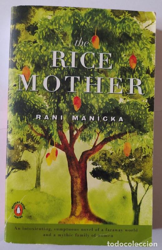 Libros: The rice mother. - Manicka, Rani (1964-) - Foto 1