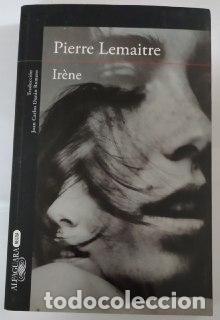 Libros: Ir&egrave;ne. - Lemaitre, Pierre (1951-) - Foto 1