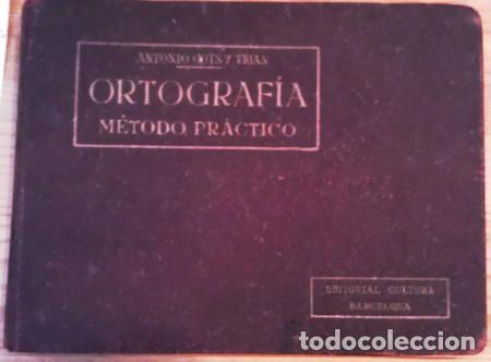 Libros: Ortograf&iacute;a: m&eacute;todo pr&aacute;ctico - Antonio Cots y Tr&iacute;as - Foto 1