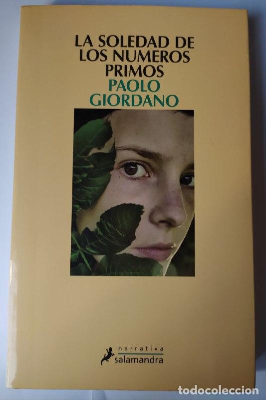 Libros: La soledad de los n&uacute;meros primos. - Giordano, Paolo (1982-) - Foto 1