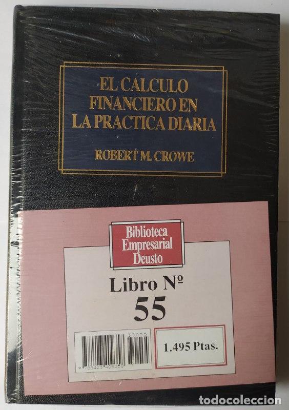 Libri di seconda mano: El c&aacute;lculo financiero en la pr&aacute;ctica diaria - Crowe, Robert M. / Aranguren Olaizola, Bernab&eacute; . tr.