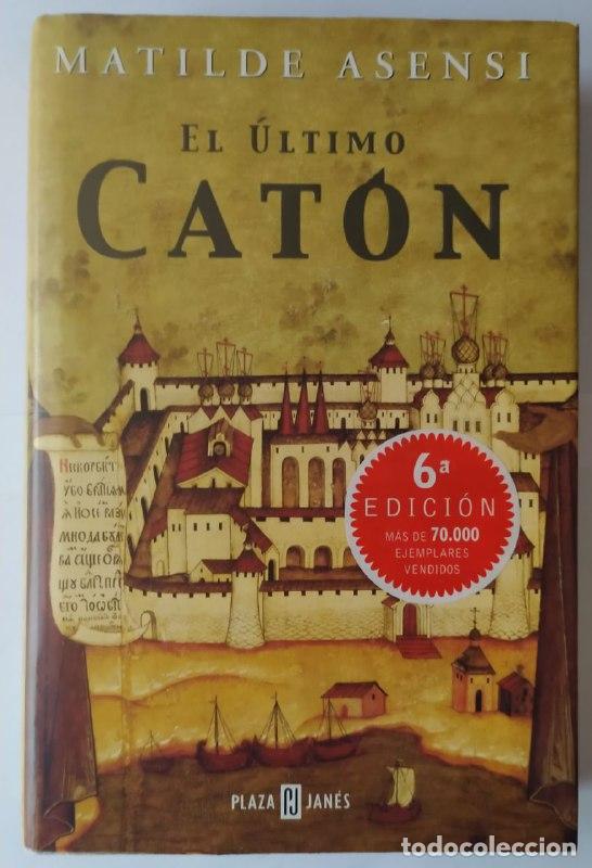 Libros: El &uacute;ltimo cat&oacute;n - Asensi, Matilde (1962- ) - Foto 1