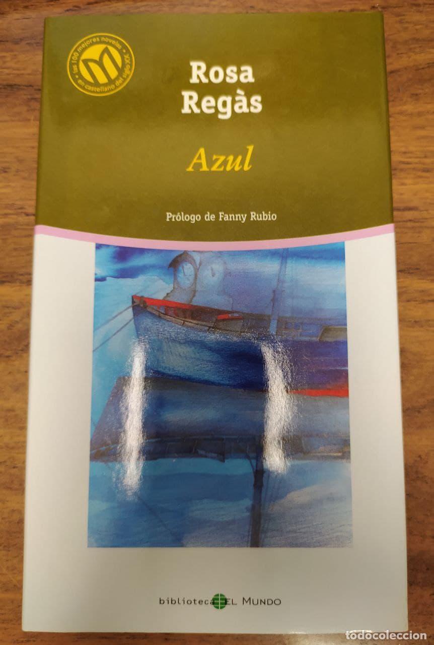 Libros: Azul - Reg&agrave;s, Rosa (1933- ) - Foto 1