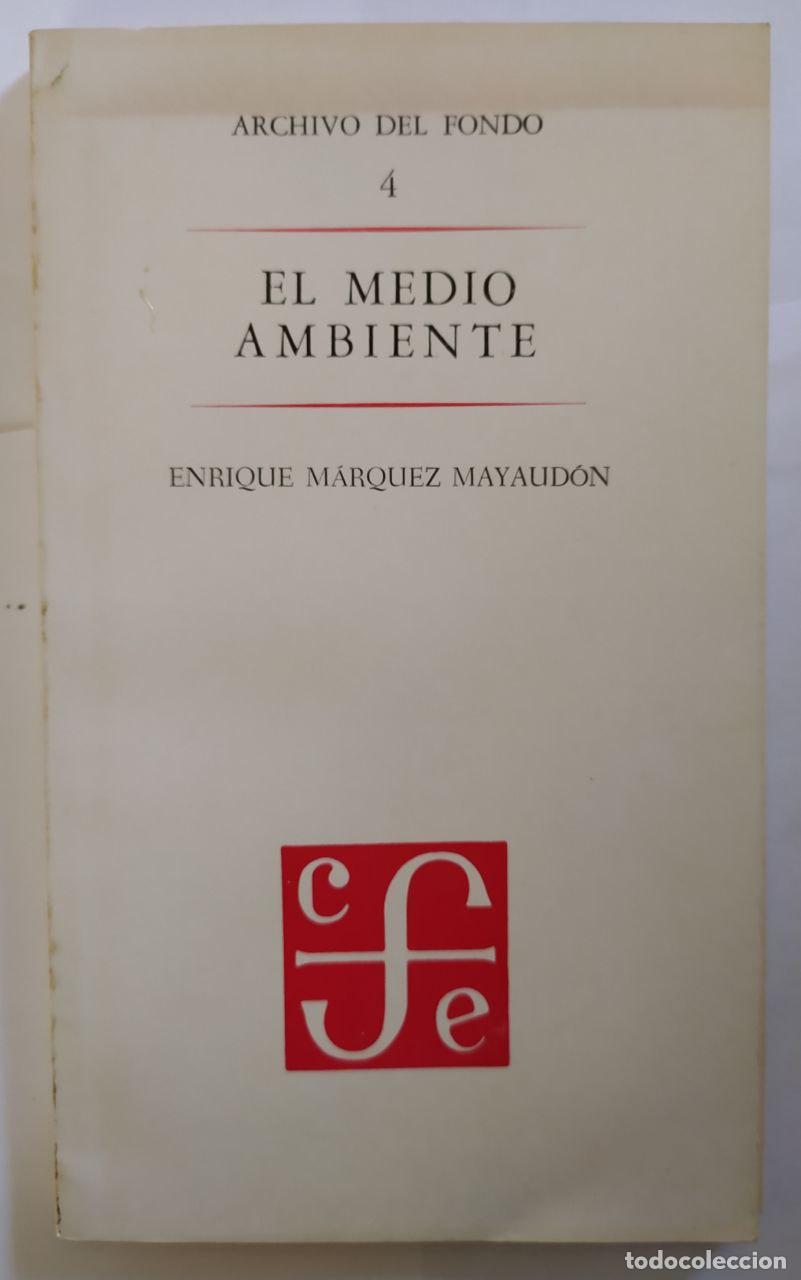 Libros: El medio ambiente. - M&aacute;rquez Mayaud&oacute;n, Enrique. - Foto 1