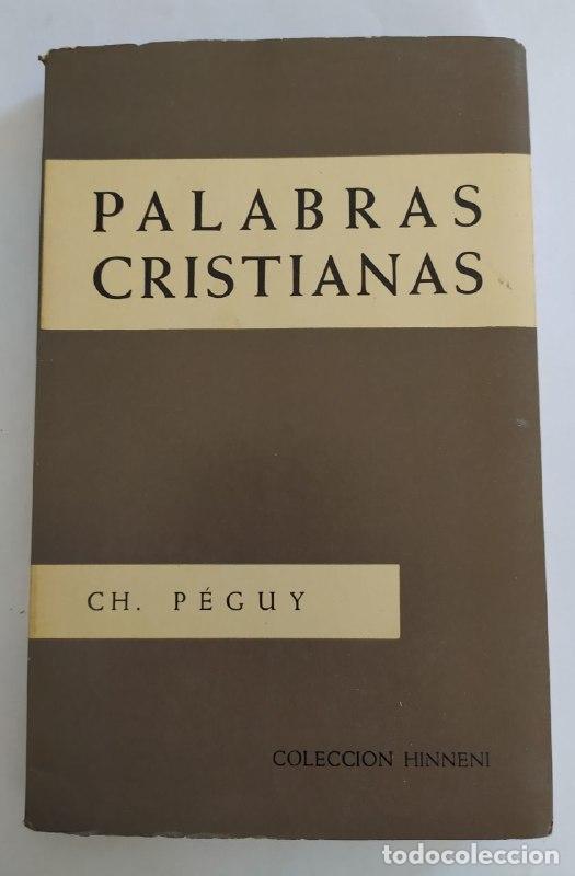 Libros: Palabras cristianas. - P&eacute;guy, Charles. - Foto 1
