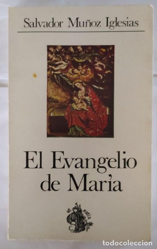 Libri di seconda mano: El evangelio de Mar&iacute;a - Mu&ntilde;oz Iglesias, Salvador (1917-2004)