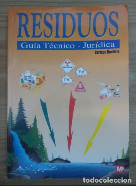 Libri di seconda mano: Residuos. Gu&iacute;a t&eacute;cnico-jur&iacute;dica - Bautista Parejo, Carmen
