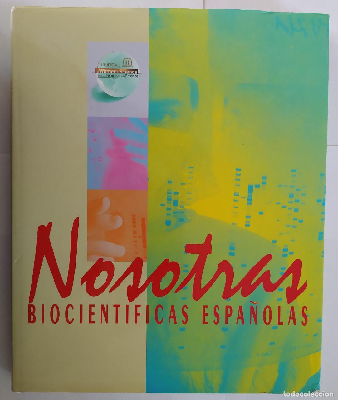 Libros: Nosotras. Biocientificas espa&ntilde;olas. - ISSUES Consultores de comunicaci&oacute;n. Coord. - Foto 1