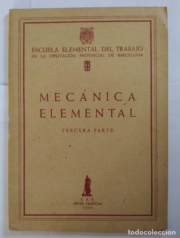 Libros: Mec&aacute;nica elemental. Tercera parte. - An&oacute;nimo. - Foto 1