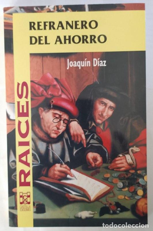 Libros: Refranero del ahorro - D&iacute;az Gonz&aacute;lez, Joaqu&iacute;n (1947-) - Foto 1