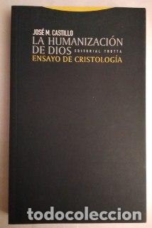 Libros: La humanizaci&oacute;n de Dios - Castillo, Jos&eacute; M. (1929-) - Foto 1