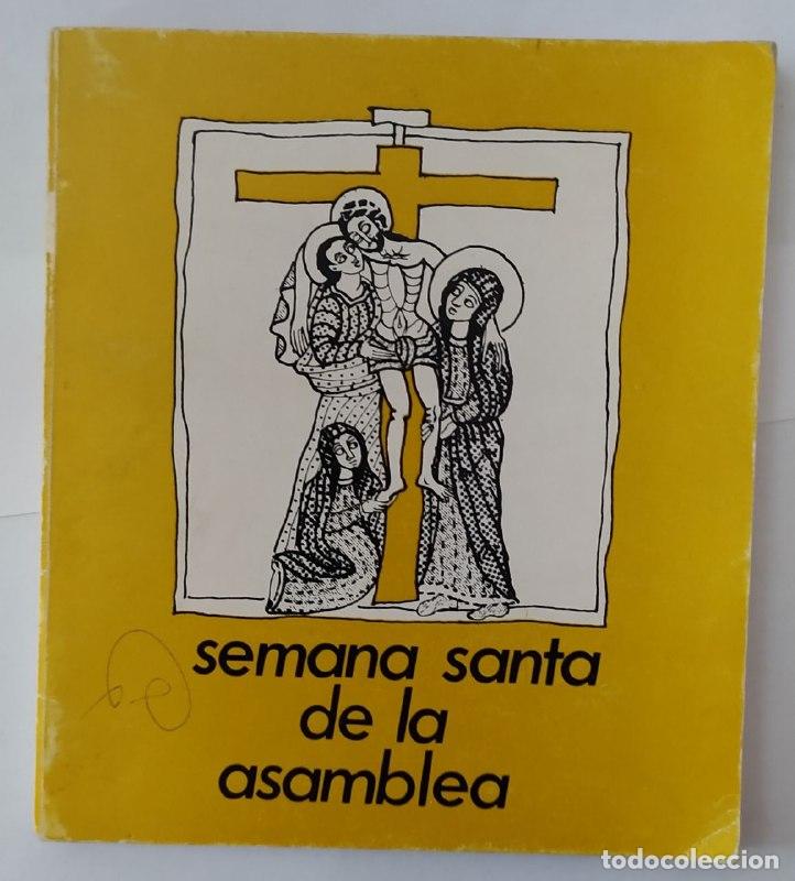 Libros: Semana santa de la asamblea - Ruiz Atance, Marcos