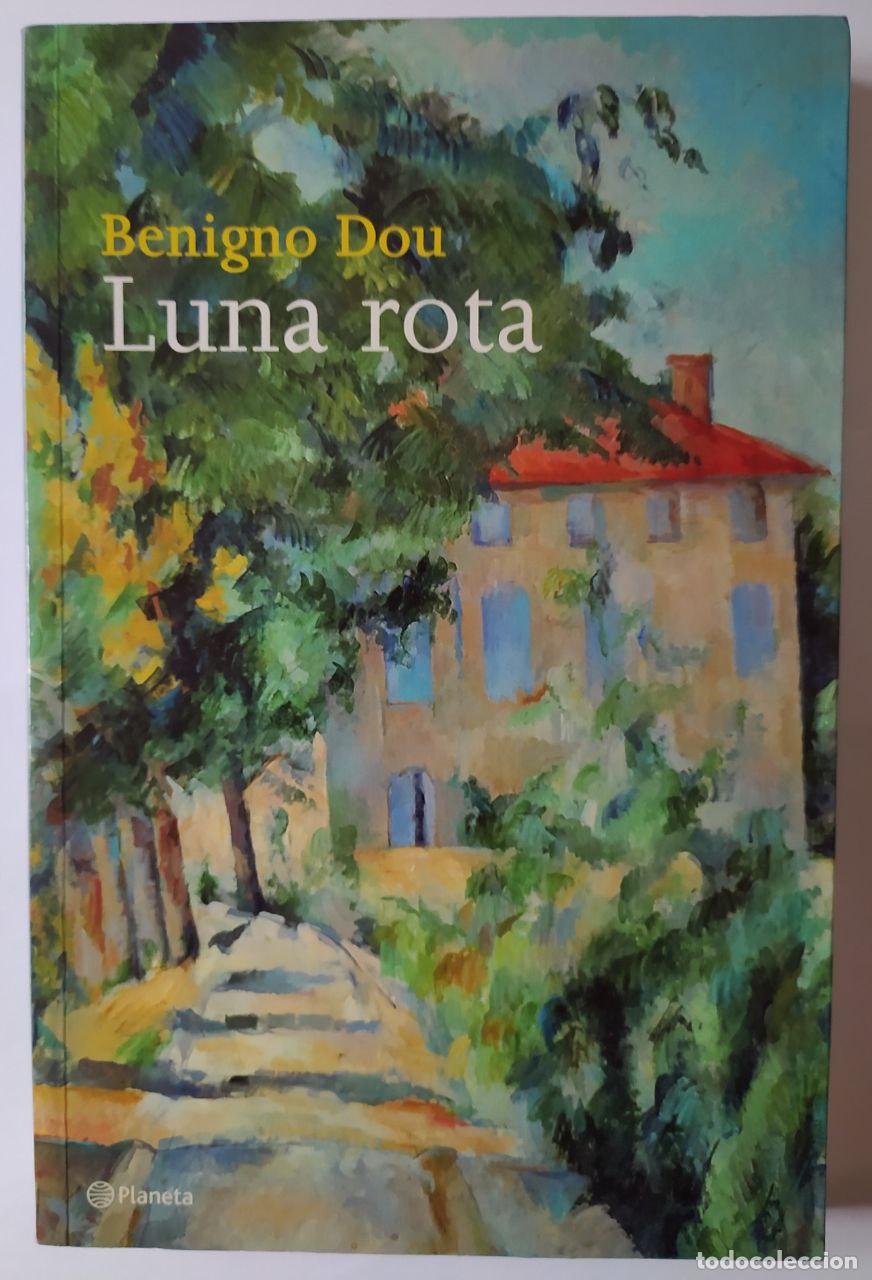 Libros: Luna rota - Dou, Benigno - Foto 1