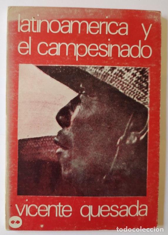 Libros: Latinoamerica y el campesinado. - Quesada, Vicente. - Foto 1