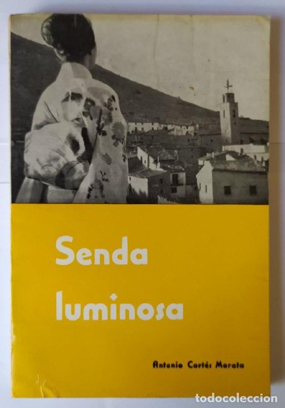 Libros: Senda luminosa. - Cort&eacute;s Morata, Antonio. - Foto 1