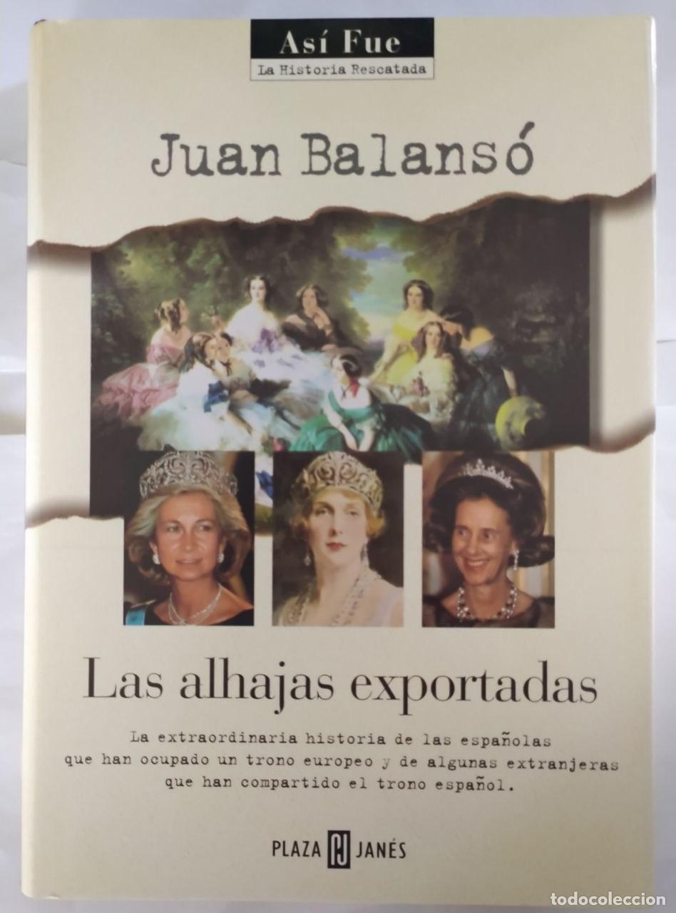 Libros: Las alhajas exportadas - Balans&oacute;, Juan (1942-2003) - Foto 1