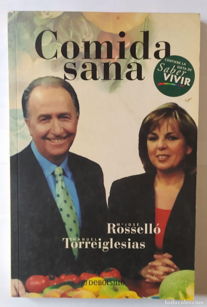 Libros: Comida sana - Rossell&oacute; Borred&aacute;, Mar&iacute;a Jos&eacute; - Foto 1