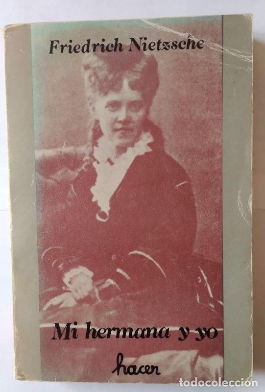 Libros: Mi hermana y yo - Nietzsche, Friedrich (1844-1900) - Foto 1