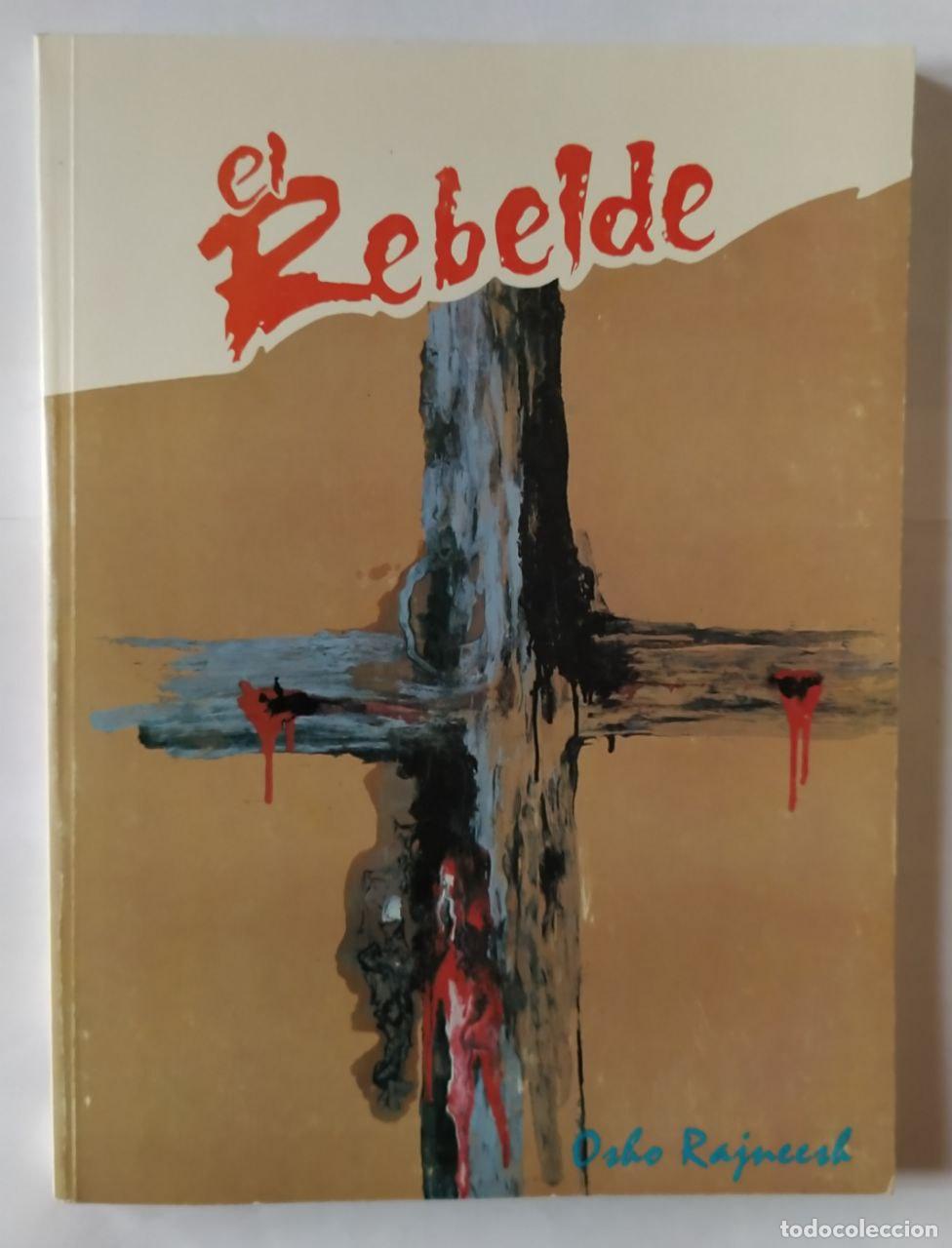 Libros: El rebelde. La sal de la tierra. - Rajneesh, Osho - Foto 1
