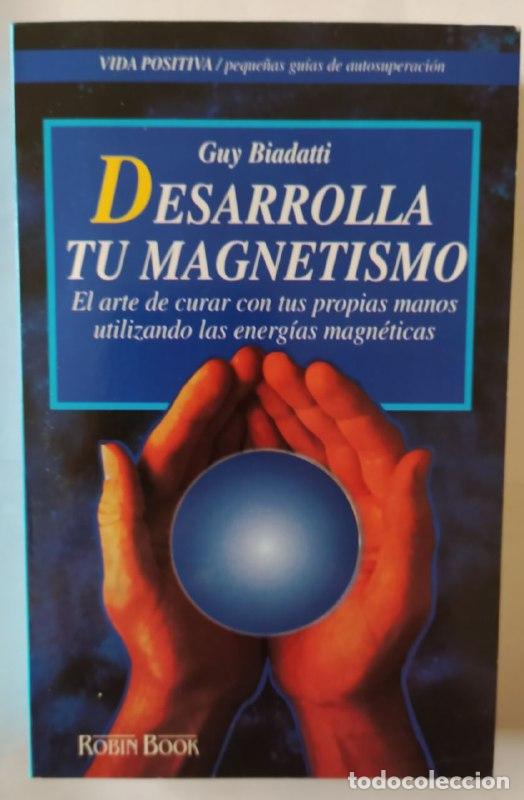 Libros: Desarrolla tu magnetismo - Biadatti, Guy / Serra, Jos&eacute; (ilustrador) . tr. - Foto 1
