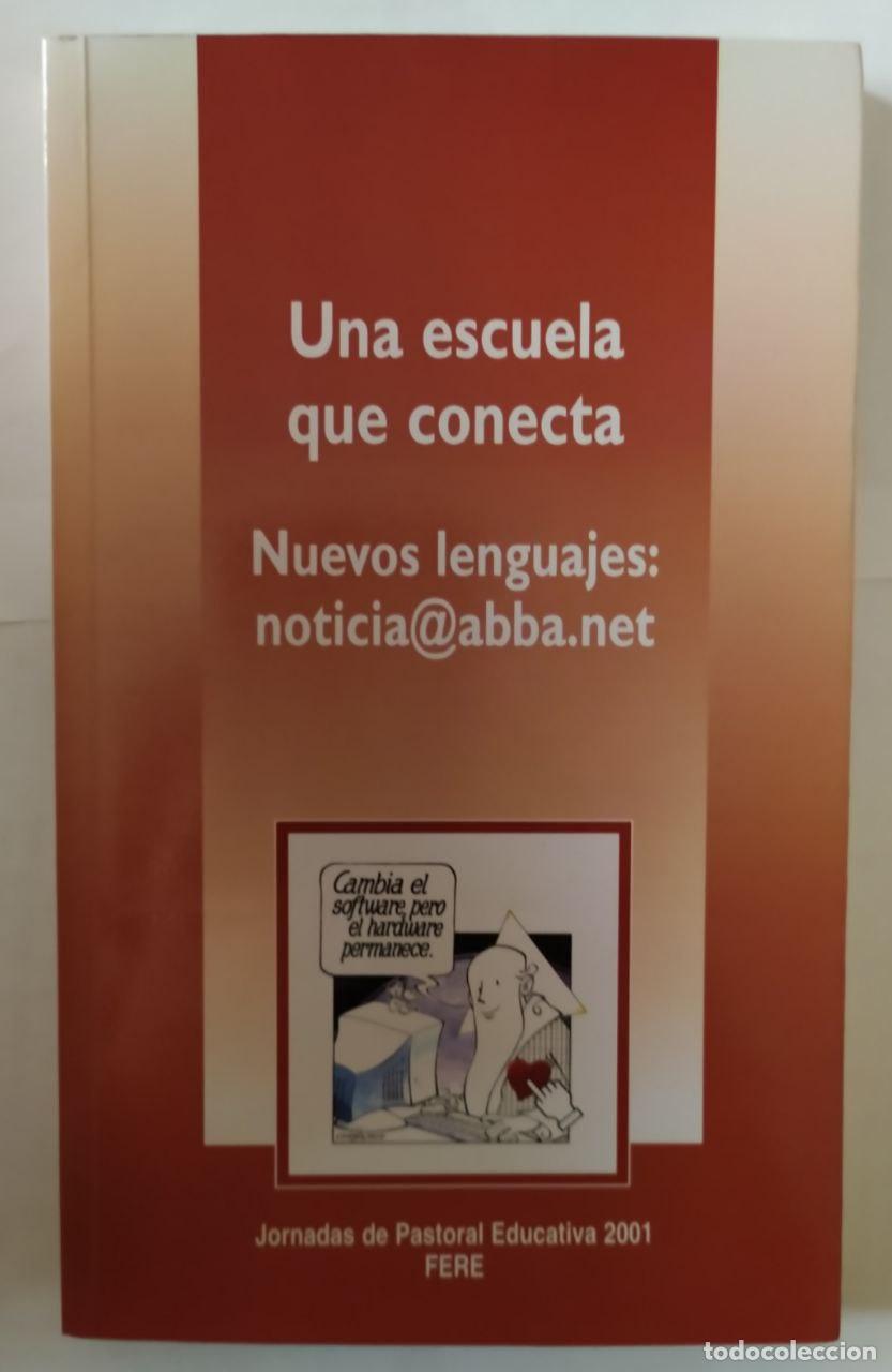 Libros: Una escuela que conecta : nuevos lenguajes: noticia@abba.net - VV.AA