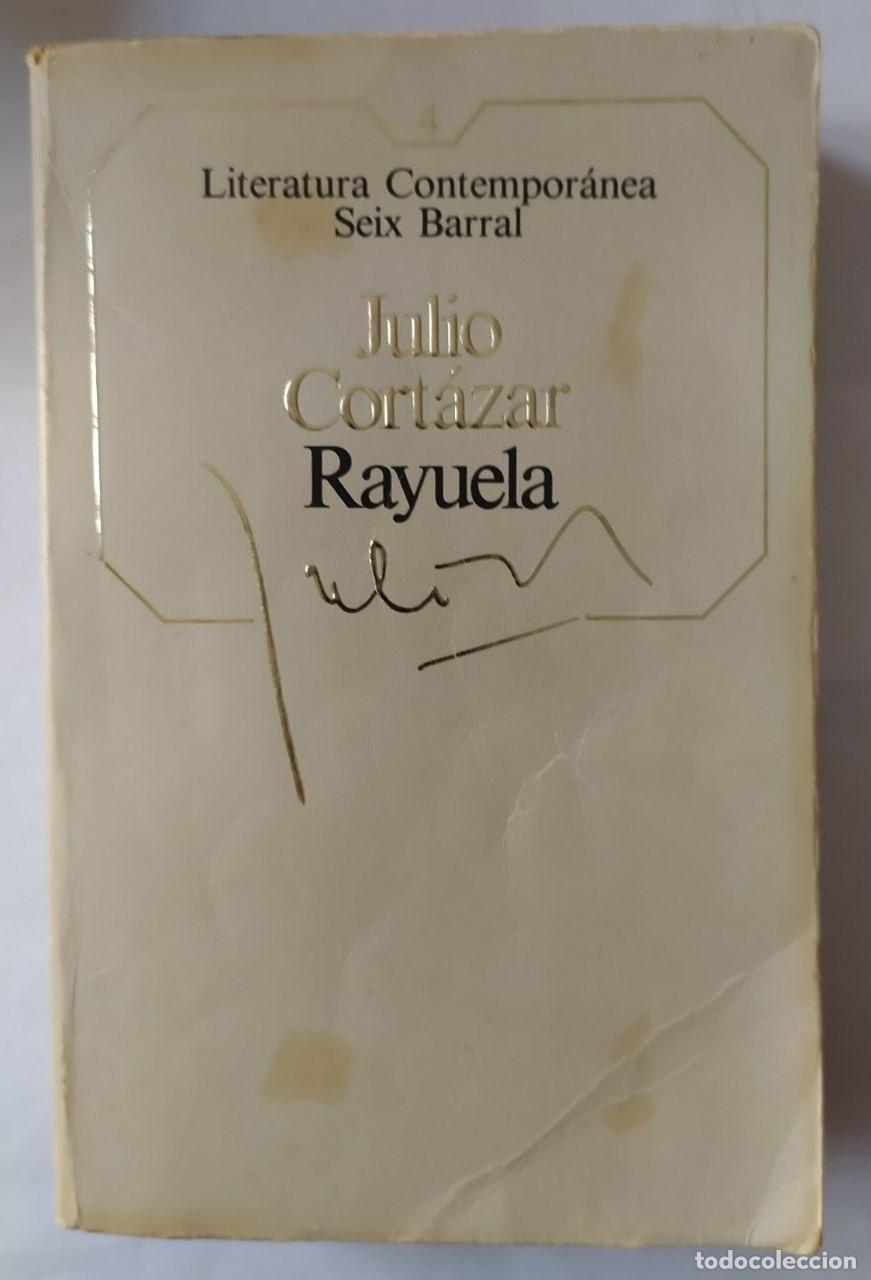 Libros: Rayuela - Cort&aacute;zar, Julio (1914-1984) - Foto 1