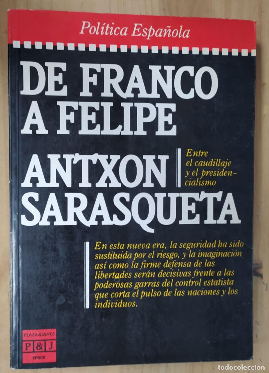 Libros: De Franco a Felipe - Sarasqueta, Antxon - Foto 1