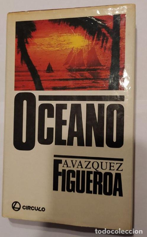 Libros: Oc&eacute;ano - V&aacute;zquez-Figueroa, Alberto (1936-) - Foto 1