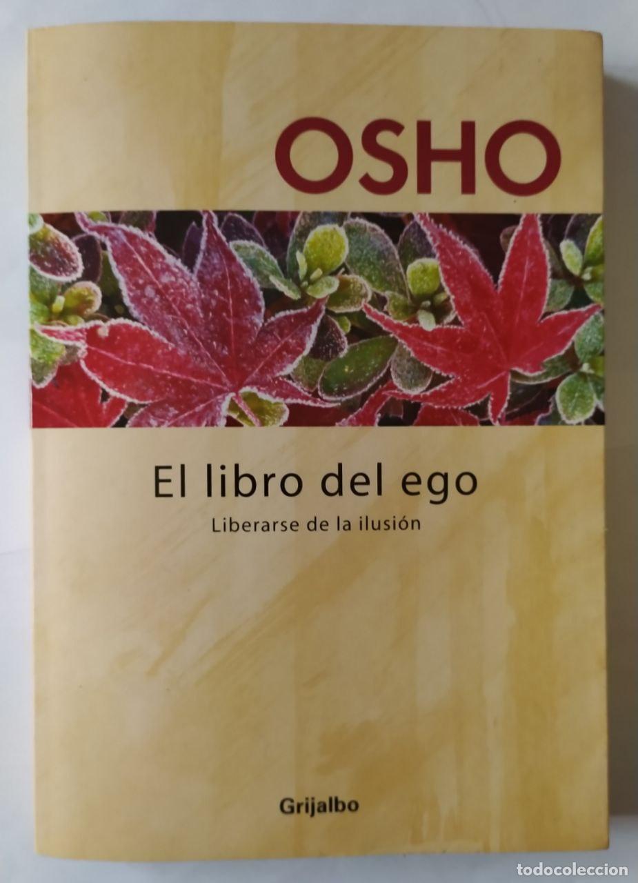 Libros: El libro del ego - Osho (1931-1990) / Casas, Flora . tr. - Foto 1