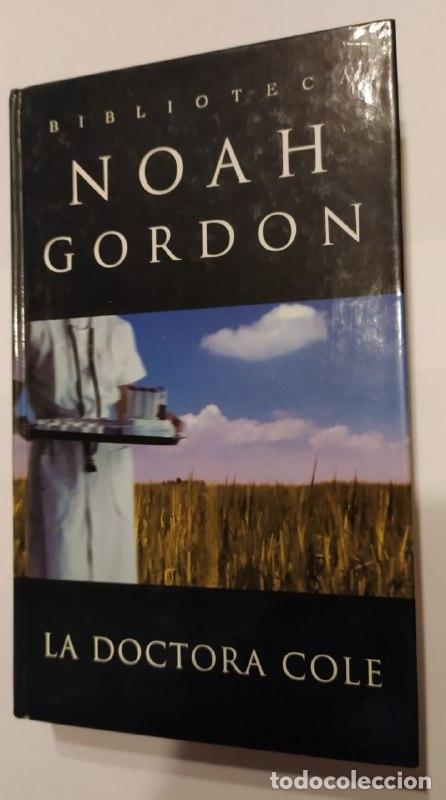 Libros: La doctora Cole. - Gordon, Noah (1926-2021) - Foto 1